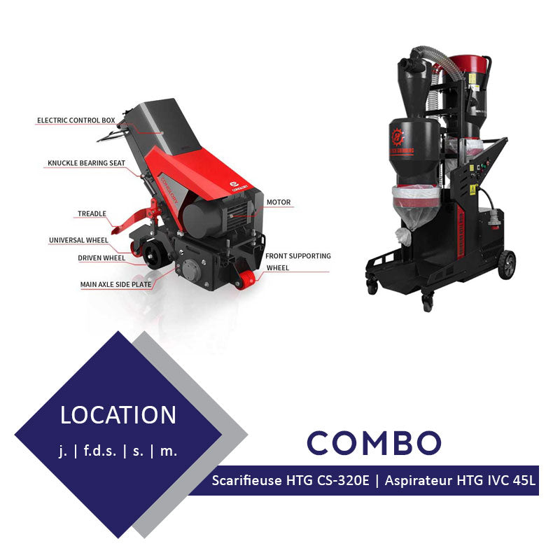 Location Combo scarifieuse HTG CS-320E et aspirateur HTG IVC-45L PLUS